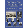 Through Five Administrations: A GR Press Presidential Book