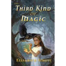 The Third Kind of Magic