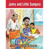 Juma and Little Sungura: The Tanzania Juma Stories