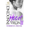 Innocence Of A Hood Virgin 3: The Finale