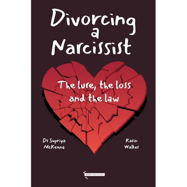 Divorcing a Narcissist: The lure, the loss and the law