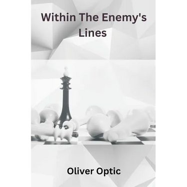 Within The Enemy's Lines
