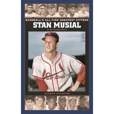 Stan Musial: A Biography