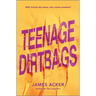 Teenage Dirtbags