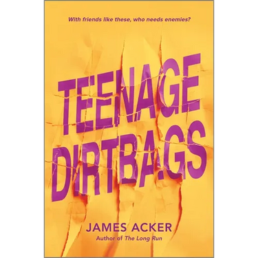 Teenage Dirtbags