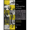 The Anthropology of Power