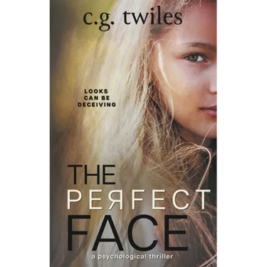 The Perfect Face: A Psychological Thriller