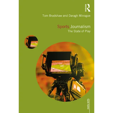 Sports Journalism: The State of Play