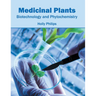 Medicinal Plants: Biotechnology and Phytochemistry