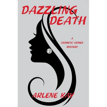 Dazzling Death: A Cosmetic Crimes Mystery