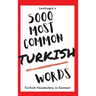 5000 Most Common Turkish Words: Turkish Vocabulary in Context