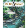 Mr. No-Shoulders