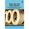 Dust Off the Gold Medal: Rediscovering Children's Literature at the Newbery Centennial