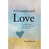 A Complicated Love: A Straight Father, a Gay Son and Lessons From a Road Trip
