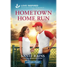 Hometown Home Run: An Uplifting Inspirational Romance