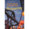 Gods and Rollercoasters: Religion in Theme Parks Worldwide
