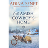 The Amish Cowboy's Home (Large Print Hardcover)