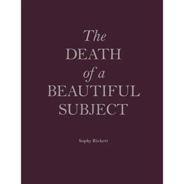 The Death of a Beautiful Subject