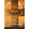 Christianity and Homosexuality Reconciled: New Thinking for a New Millennium!