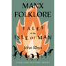 Manx Folklore - Tales of the Isle of Man (Folklore History Series)