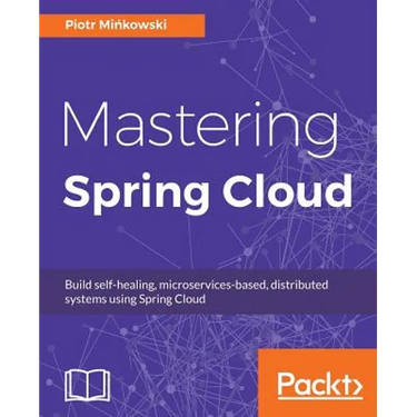 Mastering Spring Cloud
