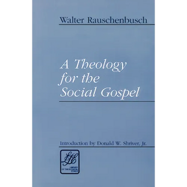 A Theology for the Social Gospel