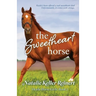 The Sweetheart Horse (Ocala Horse Girls: Book Two)
