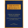 The Plates of Mormon: A Book of Mormon Study Edition Based on Textual and Narrative Structures in the English Translation