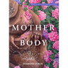 Mother Body