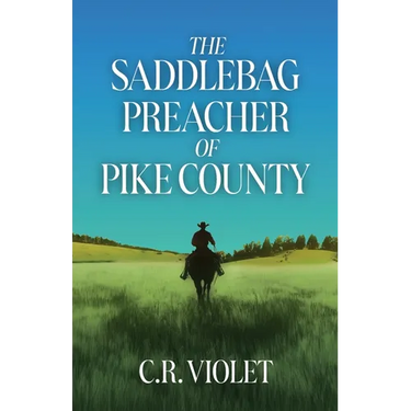 The Saddlebag Preacher of Pike County