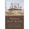 Things Live After