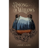 Among the Willows: A Thornbrush Ranch Romance