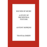 Sounds of Music. A Study of Orchestral Texture. Sounds of the Orchestra