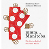 MMM... Manitoba: The Stories Behind the Foods We Eat