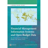 Financial Management Information Systems and Open Budget Data: Do Governments Report on Where the Money Goes?