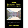 Make Common Sense Common Again: Exploring Current Events in the Age of Mass Confusion