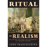 Ritual to Realism: Collected Lectures and Fragments of Theatre History