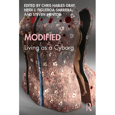 Modified: Living as a Cyborg