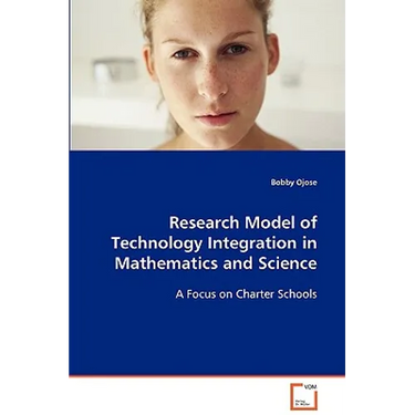 Research Model of Technology Integration in Mathematics and Science