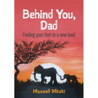 Behind You, Dad: Finding your feet in a new land