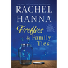 Fireflies & Family Ties