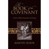 The Book of the Covenant: A Study in Biblical Interpretation and Exegesis