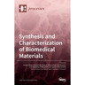 Synthesis and Characterization of Biomedical Materials