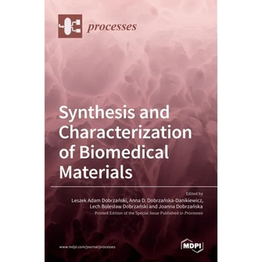 Synthesis and Characterization of Biomedical Materials