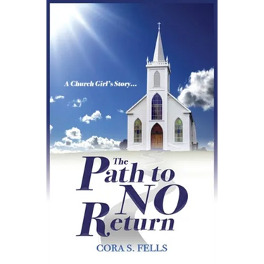 A Church Girl's Story...The Path to No Return