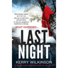 Last Night: An absolutely gripping psychological thriller with a brilliant twist