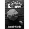 Garlic & Gauloises