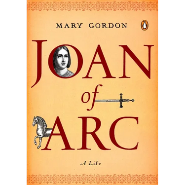 Joan of Arc: A Life