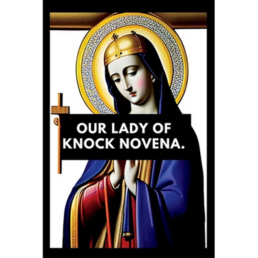 Our lady of knock novena: Devotional book for our lady of knock, nine days prayers