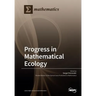 Progress in Mathematical Ecology